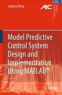 [중고] Model Predictive Control System Design and Implementation Using MATLAB (Hardcover)