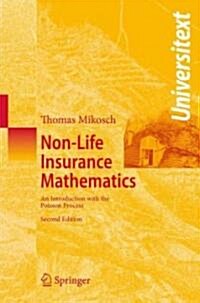 Non-Life Insurance Mathematics: An Introduction with the Poisson Process (Paperback, 2, 2009)