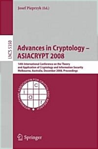 Advances in Cryptology-Asiacrypt 2008 (Paperback)