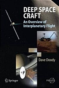 Deep Space Craft: An Overview of Interplanetary Flight (Hardcover)