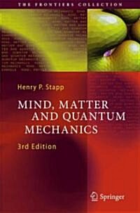 Mind, Matter and Quantum Mechanics (Hardcover, 3, 2009)