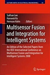 Multisensor Fusion and Integration for Intelligent Systems: An Edition of the Selected Papers from the IEEE International Conference on Multisensor Fu (Hardcover)