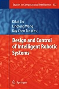 Design and Control of Intelligent Robotic Systems (Hardcover)