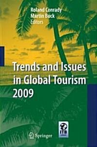 Trends and Issues in Global Tourism 2009 (Hardcover)