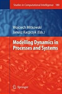 Modelling Dynamics in Processes and Systems (Hardcover)