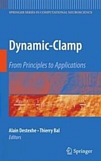 Dynamic-Clamp: From Principles to Applications (Hardcover)