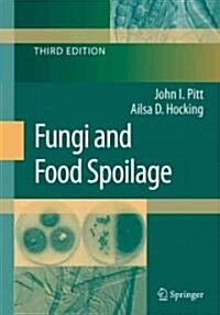 Fungi and Food Spoilage (Hardcover, 3, 2009)