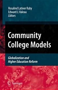 Community College Models: Globalization and Higher Education Reform (Hardcover, 2009)