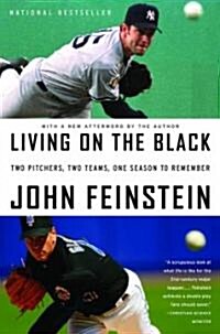 Living on the Black: Two Pitchers, Two Teams, One Season to Remember (Paperback)