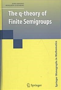 The Q-theory of Finite Semigroups (Hardcover)