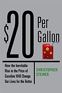 $20 Per Gallon (Hardcover, 1st)