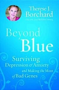 Beyond Blue (Hardcover, 1st)
