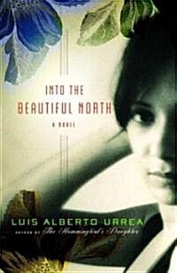 [중고] Into the Beautiful North (Hardcover, 1st)