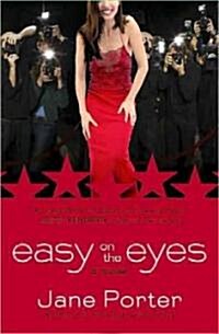 Easy on the Eyes (Paperback, Original)