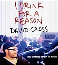 I Drink for a Reason (Audio CD, Unabridged)