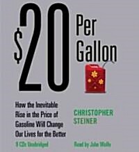 $20 Per Gallon (Audio CD, Unabridged)