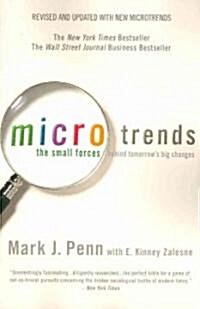 Microtrends: The Small Forces Behind Tomorrows Big Changes (Paperback)