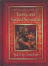 An Introduction to Tantra and Sacred Sexuality (Hardcover)