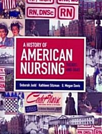 A History of American Nursing (Paperback, 1st)