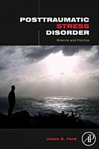 Posttraumatic Stress Disorder: Scientific and Professional Dimensions (Hardcover)