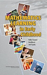 Mathematics Learning in Early Childhood: Paths Toward Excellence and Equity (Hardcover)