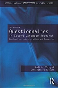 Questionnaires in Second Language Research : Construction, Administration, and Processing (Paperback, 2 ed)