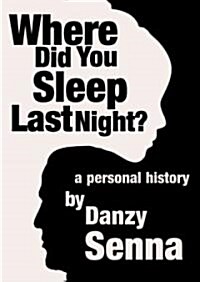 Where Did You Sleep Last Night?: A Personal History (Audio CD)