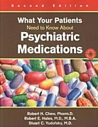 What Your Patients Need to Know about Psychiatric Medications (Paperback, 2)