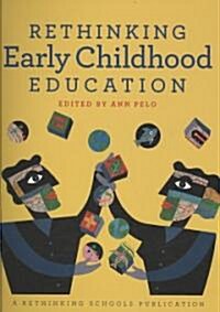 Rethinking Early Childhood Education (Paperback, New)