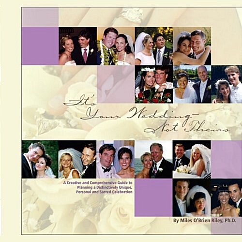 Its Your Wedding - Not Theirs (Paperback)
