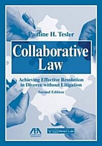 Collaborative Law: Achieving Effective Resolution Without Litigation [With CDROM] (Paperback, 2)