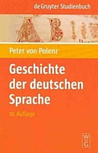 Geschichte Der Deutschen Sprache (Paperback, 10, 10. Vollig Neu)