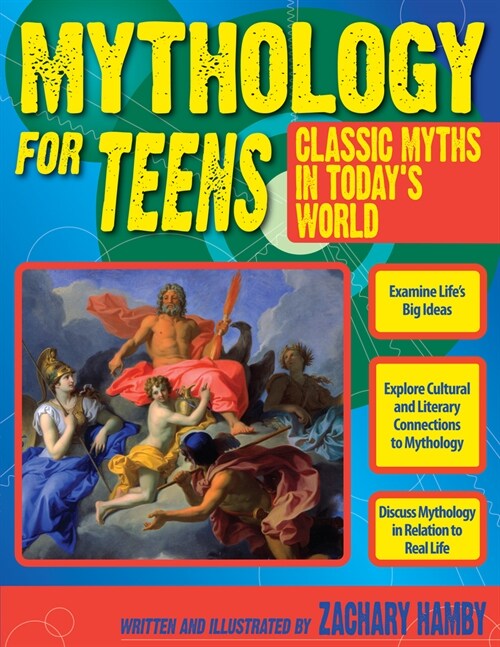 Mythology for Teens: Classic Myths in Todays World (Grades 7-12) (Paperback)
