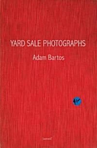 Adam Bartos: Yard Sale Photographs (Hardcover)