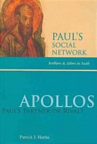 Apollos: Pauls Partner or Rival? (Paperback)