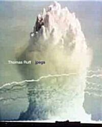 Thomas Ruff: jpegs (Hardcover)