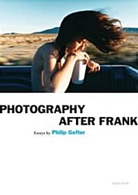 Photography After Frank - Aperture (Paperback)