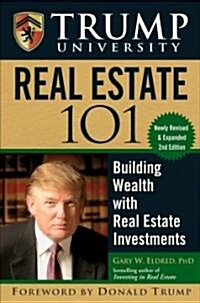 [중고] Trump University Real Estate 101 : Building Wealth With Real Estate Investments (Hardcover, 2nd Edition)