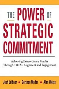 The Power of Strategic Commitment (Hardcover)