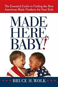 Made Here, Baby! (Paperback, 1st)