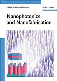 Nanophotonics and Nanofabrication (Hardcover)