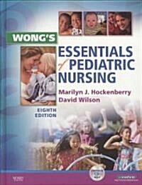 Wongs Essentials of Pediatric Nursing (Hardcover, CD-ROM, 8th)