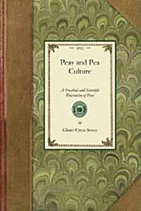 Peas and Pea Culture (Paperback)
