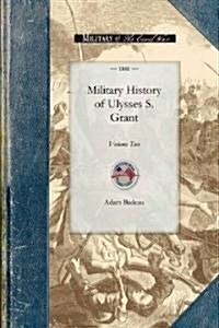 [중고] Military History of Ulysses S. Grant (Paperback)