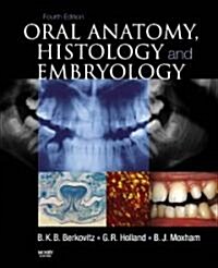 Oral Anatomy, Histology and Embryology (Paperback, 4 Revised edition)