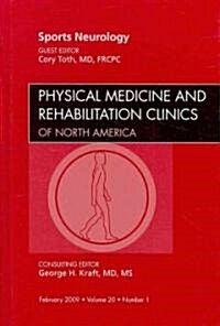 Sports Neurology, an Issue of Physical Medicine and Rehabilitation Clinics (Hardcover, New)