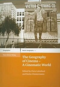 The Geography of Cinema: A Cinematic World (Paperback)