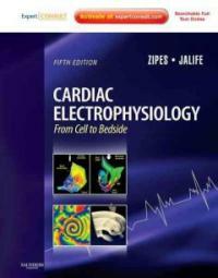 Cardiac electrophysiology : from cell to bedside 5th ed