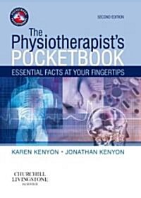 The Physiotherapists Pocketbook : Essential Facts at Your Fingertips (Paperback, 2 Revised edition)