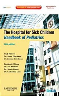 The Hospital for Sick Children Handbook of Pediatrics [With Online Access] (Paperback, 11th)